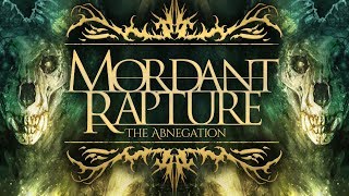 MORDANT RAPTURE  The Abnegation Official Full Stream [upl. by Wemolohtrab]