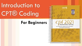 CPT Coding for Beginners by AMCI Part 1 [upl. by Bonine873]