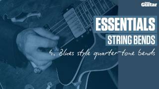 Essentials Lesson String Bends  Example 4  Blues style quartertone bends [upl. by Christos]