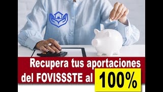 RECUPERA EL 100 DE LAS APORTACIONES DE FOVISSSTE [upl. by Kannan]