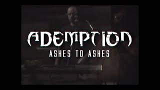 Ademption  Ashes to Ashes  The Making of And From The Ashes [upl. by Thin]