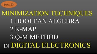 Lec 23 Minimization Techniques in Digital Electronics  DE or STLD  R K Classes  Hindi [upl. by Channa545]