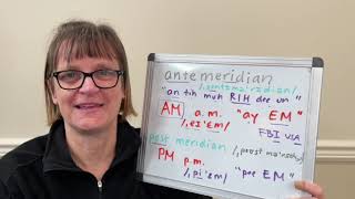 How to Pronounce AntemeridiemAntemeridian AM am and Postmeridian PM pm Postmeridiem [upl. by Seira]