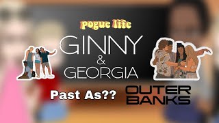 Ginny And Georgia  React To  Georgia Miller’s Parents Past As  Outer Banks [upl. by Peters92]