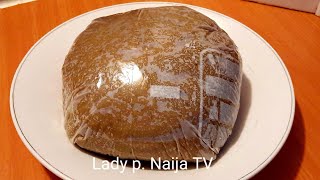 HOW TO MAKE UNRIPE PLANTAIN AND OATMEAL FUFU LADY P NAIJA TV [upl. by Uhej]