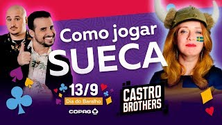 COMO JOGAR SUECA  Dia do Baralho 2018  Castro Brothers [upl. by Eveineg]