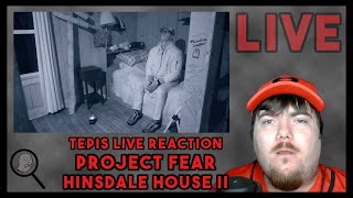 Project Fear at The Hinsdale House Part 2  TEPIS Live Reaction [upl. by Darrell]