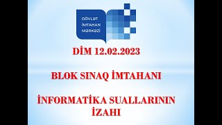 DİM 12022023 Blok  Sınaq imtahanı  İnformatika suallarının izahı [upl. by Htial]