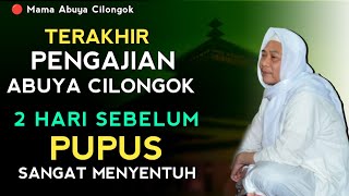 TERAKHIR PENGAJIAN ABUYA UCI CILONGOK  TAFSIR JALALEN [upl. by Kenzie]