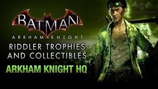 Batman Arkham Knight  Riddler Trophies  Arkham Knight HQ [upl. by Aremus]