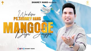 Mangoge Diya Jayga  Official Video  New Masih Song 2022  PsShamey Hans  Ashish Talib [upl. by Odanref824]