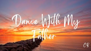 Dance With My FatherLuther VandrossLyrics [upl. by Ahset]