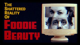 The Shattered Reality of Foodie Beauty  Episode 2 [upl. by Vassaux]