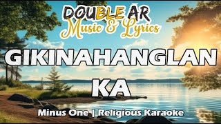 GIKINAHANGLAN KA  RELIGIOUS MINUS ONE  KARAOKE  CEBUANO RELIGIOUS SONGS [upl. by Yarahs]