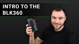 An Intro to the BLK360 [upl. by Violet205]