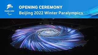 Opening Ceremony  Beijing 2022 Paralympic Winter Games [upl. by Brocklin943]