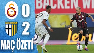 Galatasaray  Parma Maç Özeti  Galatasaray 02 Parma [upl. by Nathaniel]