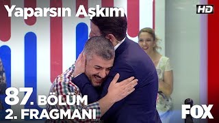 Yaparsın Aşkım 87 Bölüm 2 Fragmanı [upl. by Flinn]