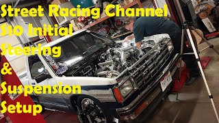 Street Racing Channel S10 Steering and Front Suspension Setup at Lucore Automotive [upl. by Dacia36]