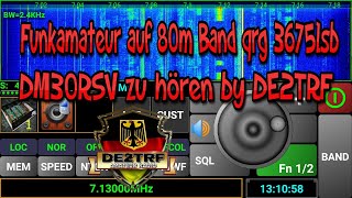 Funkamateur auf 80m Band qrg 3675lsb DM30RSV zu hören by DE2TRF [upl. by Neerak891]