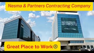 Nesma United Industries  Nesma amp Partners Contracting Company  Great Place to Work®️ [upl. by Byrne]