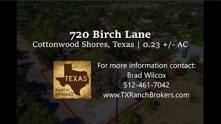 720 Birch Lane Cottonwood Shores TX [upl. by Fry129]