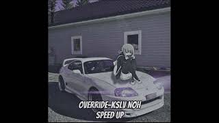 OverrideKSLV Nhospeed up [upl. by Braynard752]