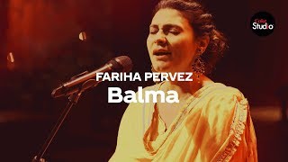 Coke Studio Season 12  Balma  Fariha Pervez [upl. by Noit]