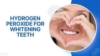 Hydrogen Peroxide For Whitening Teeth 2 Detailed Procedures [upl. by Kirchner]