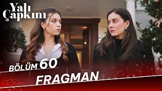 Yalı Çapkını 60 Bölüm Fragman [upl. by Iohk41]