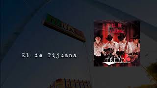 Los del Trebol  El de Tijuana Estudio 2018 DESCARGA [upl. by Furie]