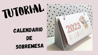 SCRAPBOOK TUTORIAL CALENDARIO SOBREMESA [upl. by Akinek]