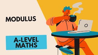 Modulus  A Level Maths [upl. by Eggett]