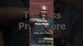 Talk less  Apostle Joshua Selman [upl. by Vogel154]