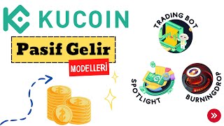 KuCoin Borsasını Pasif Gelir Makinesine Dönüştürüyoruz  Trading Bot amp Spotlight amp BurningDrop [upl. by Ybocaj]