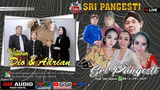 SRI PANGESTI  WALIMATUL KHITAN quot DIO amp ADRIAN quot  05 NOVEMBER 2023  GM AUDIO [upl. by Tarfe]