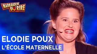 Elodie Poux  Lécole maternelle  Marrakech du Rire 2018 [upl. by Emiolhs365]