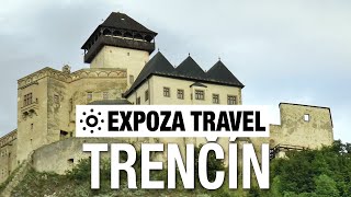 Trenčín Slovakia Vacation Travel Video Guide [upl. by Ytsihc500]