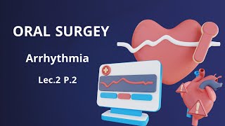 جراحة الفم المحاضرة الثانية الجزء الثاني  Oral Surgery Arrhythmia Lec 2 Part 2 [upl. by Gretal604]