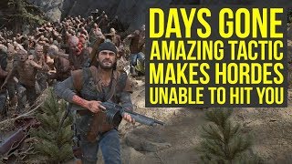 Days Gone Tips And Tricks  Tactic Makes The Hordes Unable to Hit You amp More Days Gone Horde Tips [upl. by Nickolai]