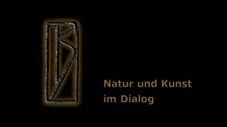 Natur und Kunst im Dialog [upl. by Tirrag959]