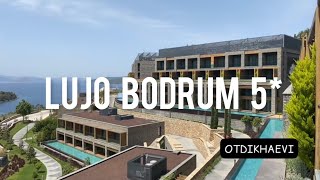 Люкс на все включено Lujo Bodrum 5  свежий обзор май 2021 [upl. by Metsky]