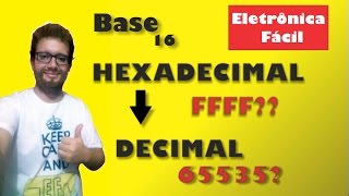 Eletrônica Digital 22 Conversão de Hexadecimal para Decimal  Circuito digital [upl. by Ernest]