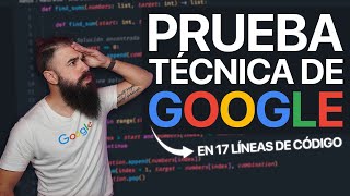 Resuelvo esta PRUEBA TÉCNICA de GOOGLE para PROGRAMADORES Junior [upl. by Granniah]