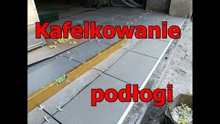 Kafelkowanie podłogi jak położyć płytki na podłodze How to install tile [upl. by Ahsima]