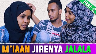 Mi’aan jirenya jalala wajji part 2  Jirenya jaarsafi jaarti  New Dirama Afaan Oromo [upl. by Ralleigh127]