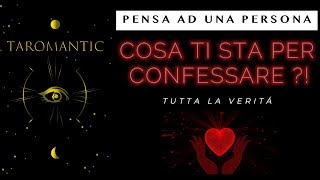 PENSA AD UNA PERSONA ♥️ TI DIRÓ COSA STA PER CONFESSARTI  ♥️🔔 LE PAROLE ESATTE CHE STA PER DIRTI [upl. by Etterrag855]