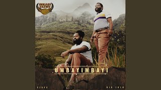 Umbayimbayi [upl. by Kiah724]