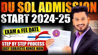 DU SOL Admission 202425 Full Process  Fees  Syllabus  Subjects  Program Vs Honours  Exam Date [upl. by Lithea555]