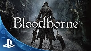 Bloodborne  Official Gamescom Demo Gameplay Full Playthru  PS4 Exclusive Action RPG [upl. by Raimondo]